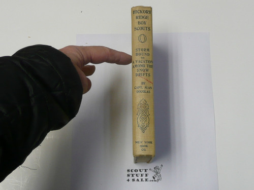 The Hickory Ridge Boy Scouts Storm Bound or A Vacation Among The Snow Drifts, By Captain Alan Douglas, 1915 First Edition, Hardbound, Boy Scout Story Book