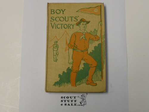 A Boy Scouts' Victory or Bob Morrison's Lone Struggle, By Colonel George Durston, 1912, Boy Scout Series Volume 12
