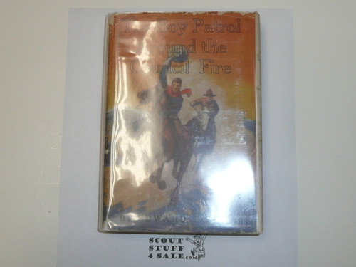 The Boy Patrol Around The Council Fire, By Edward S. Ellis,  1913 First Edition, Hardbound with dust jacket, Boy Scout Story Book, RARE