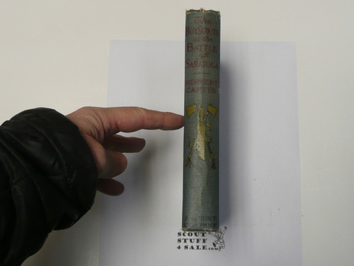 The Boy Scouts at the Battle of Saratoga, by Herbert Carter, 1909 First Edition, Hardbound, Boy Scout Story Book