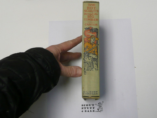 The Boy Scouts Through the Big Timber, by Herbert Carter, 1913 First Edition, Hardbound, Boy Scout Story Book #2