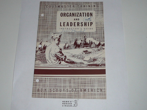 Scoutmaster Training, Organization and Leadership Instructor's Manual, 7-49 printing