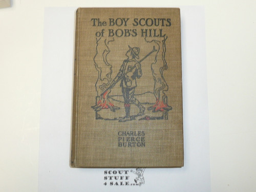 The Boy Scouts of Bob's Hill, by Charles Pierce Burton, 1914, Hardbound, Boy Scout Story Book
