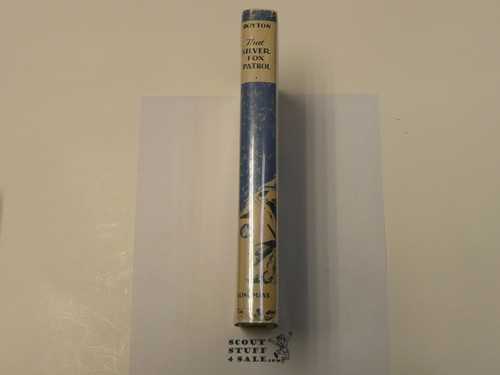 That Silver Fox Patrol, By Neil Boyton S.J., 1944, Hardbound with dust jacket, Boy Scout Story Book