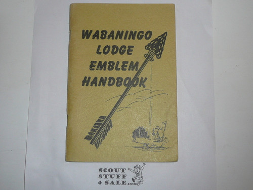 1952 Wabaningo Lodge Emblem Handbook by Dwight Bischel, the book that started OA collecting, Original Printing, not a reproduction