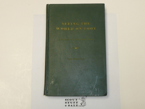 Seeing the World on Foot, Adventures of a Boy Scout Leader, By Leon Sabondjian, 1967 First Printing, Inscribed and signed by author