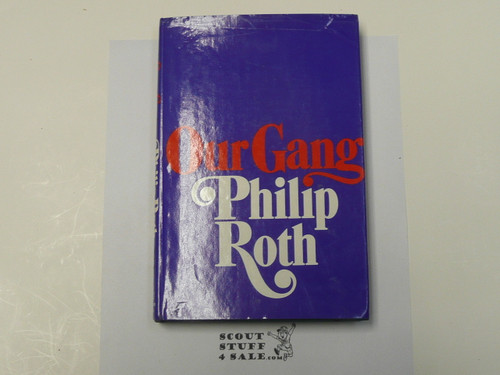 Our Gang, By Philip Roth, 1971 First Printing, Hardbound with Dust Jacket