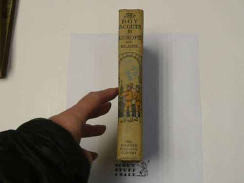 The Boy Scouts In Europe, by Captain John Blaine, 1916 First Edition, Hardbound, Boy Scout Story Book