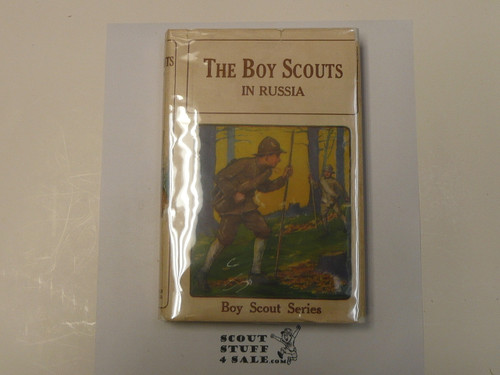 The Boy Scouts In Russia, by Captain John Blaine, 1916 First Edition, Hardbound with Dust Jacket, Boy Scout Story Book