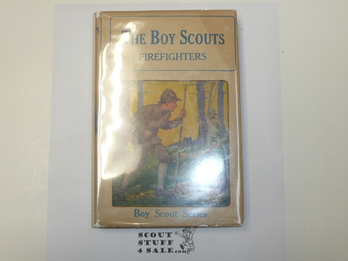The Boy Scout Firefighters, by George Durston, 1921 First Edition, Hardbound with Dust Jacket, Boy Scout Story Book