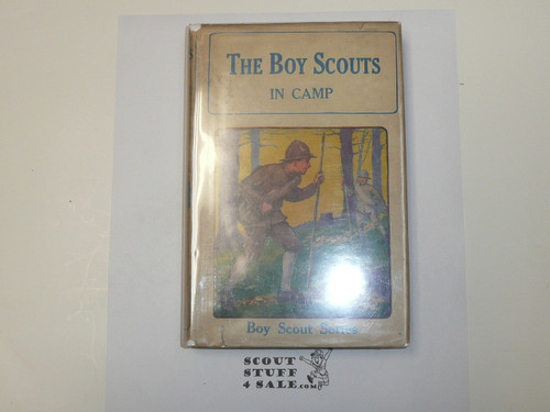 The Boy Scouts in Camp, by George Durston, 1921 First Edition, Hardbound with Dust Jacket, Boy Scout Story Book