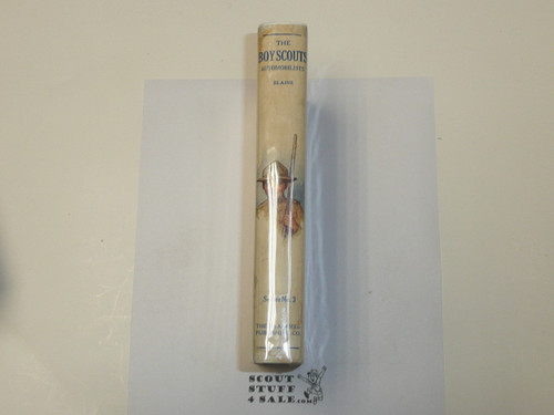 The Boy Scouts Automobilists, by George Durston, 1921 First Edition, Hardbound with Dust Jacket, Boy Scout Story Book