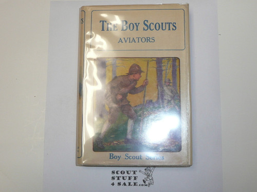The Boy Scouts Aviators, by George Durston, 1921 First Edition, Hardbound with Dust Jacket, Boy Scout Story Book, #2