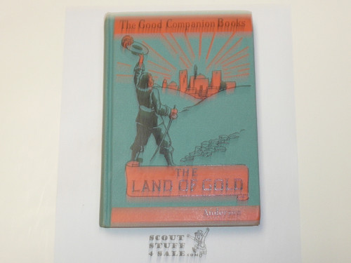The Land of Gold, by Charles Anderson, 1936 First Edition, Hardbound