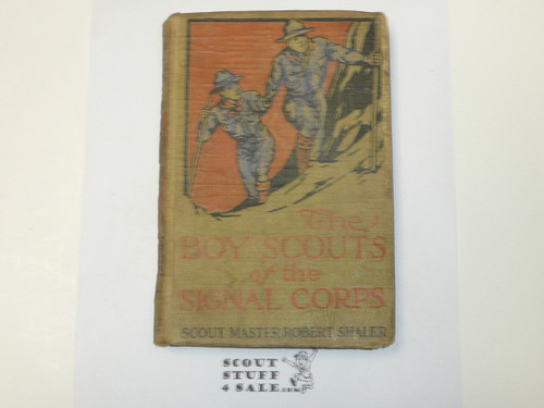 The Boy Scouts of the Signal Corps, by Robert Shaler, 1914 First Edition, Hardbound, Boy Scout Story Book