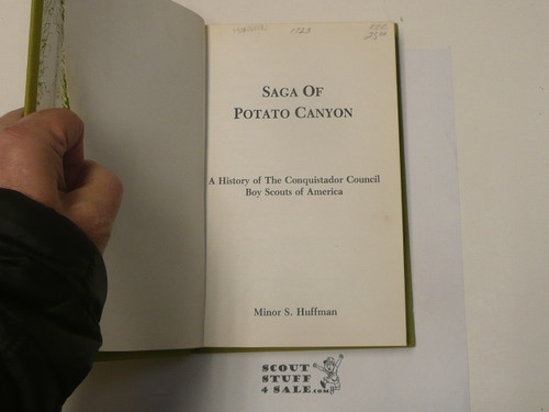 Saga of Potato Canyon, A History of the Conquistador Council, By Minor Huffman, 1984