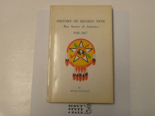 History of Region Nine 1920 - 1967, By Minor Huffman, 1967