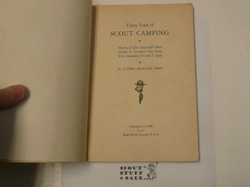 Thirty Years of Scout Camping, History of Glen Gray and other Camps in Northern NJ, By Luther Edmunds Price, 1941