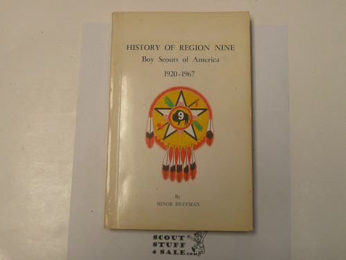 History of Region Nine 1920 - 1967, By Minor Huffman, 1967, signed by author