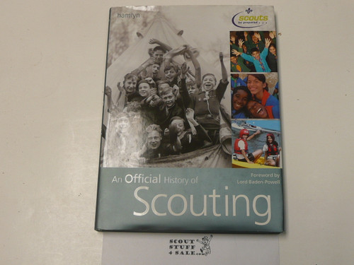 An Official History of Scouting, Great Britain, 2006, Hardbound with dust jacket