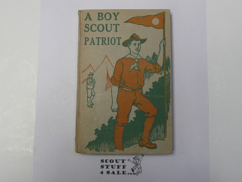 A Boy Scout Patriot, by Edward Griggs, 1921 First Edition, Hardbound, Boy Scout Story Book