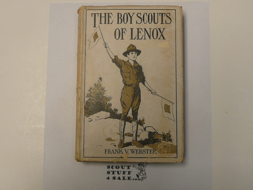 The Boy Scouts of Lenox or The Hike Over Big Bear Mountain, by Frank V. Webster, 1915 First Edition, Hardbound with Dust Jacket, Boy Scout Story Book