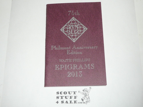 Waite Phillips Epigrams, Philmont 75th Anniversary Edition, 2013Philmont Guidebook to Adventure