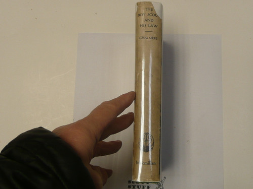 The Boy Scout and his Law, By Barry Chalmers, 1928 First Edition, Hardbound with Dust Jacket, Boy Scout Story Book