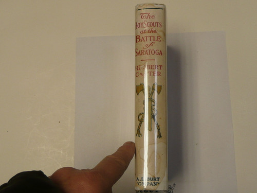 The Boy Scouts at the Battle of Saratoga, By Herbert Carter, 1909 First Edition, Hardbound with Dust Jacket, Boy Scout Story Book