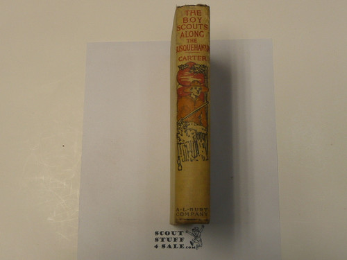 The Boy Scouts Along the Susquehanna, By Herbert Carter, 1915 First Edition, Hardbound, Boy Scout Story Book