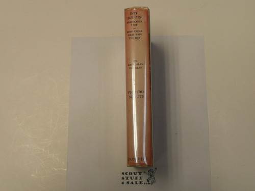 The Hickory Ridge Boy Scouts Endurance Test or How Clear Grit Won the Day, By Captain Alan Douglas, 1913 First Edition, Hardbound with Dust Jacket, Boy Scout Story Book