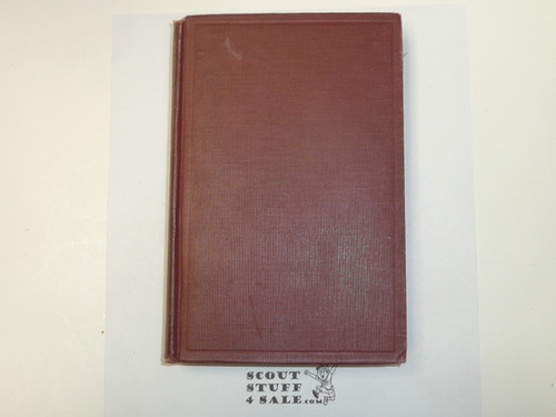 The Boy Scout Movement Applied by the Church, By Norman Richardson and Ormond Loomis, Hardbound 1919 printing