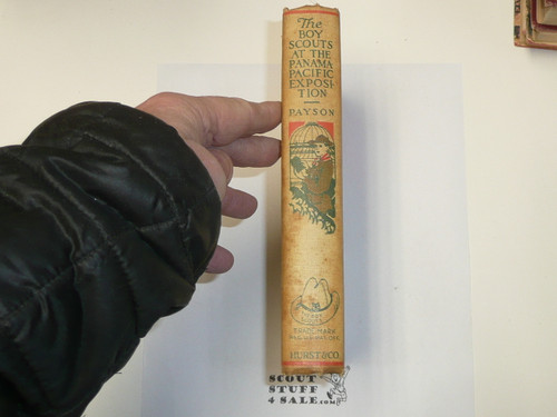 The Boy Scouts at the Panama-Pacific Exposition, by Lieutenant Howard Payson, 1915 First Edition, Hardbound, Boy Scout Story Book