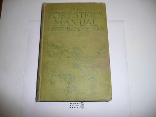 1912 Forester's Manual, "Number 2 Of Scout Manual Series", Hardbound, Very Good Condition but the cover is faded, By Ernest Thompson Seton