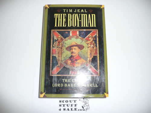 The Boy Man: The Life of Baden Powell, 1990, With Dust Jacket