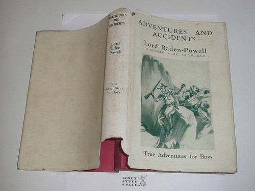 1936 Adventures and Accidents, By Lord Baden-Powell, Second Printing, with dust jacket