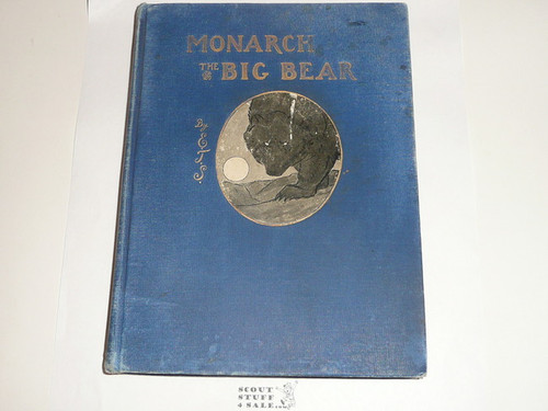 1904 Monarch the Big Bear, By Ernest Thompson Seton, First printing