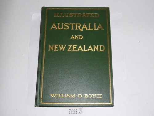 1922 Illustrated Australia and New Zealand, By William D. Boyce, Signed and presented by Author