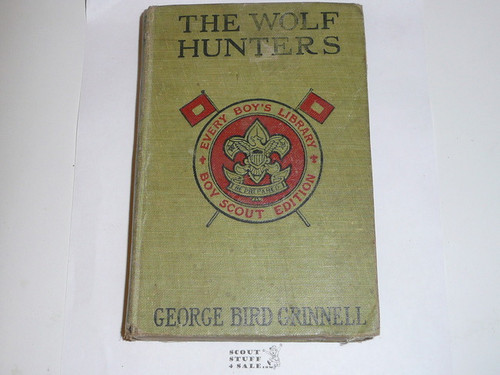 The Wolf Hunters, By George Bird Grinnell, 1914, Every Boy's Library Edition, Type Two Binding