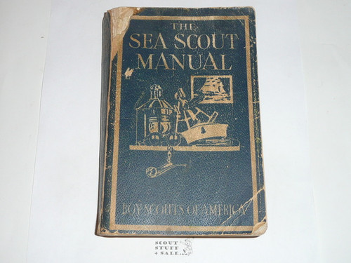 1943 The Sea Scout Manual, Sixth Edition, Fourth Printing, used but good for reading