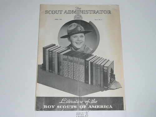 1936, April The Scout Administrator Literature of the Boy Scouts of America