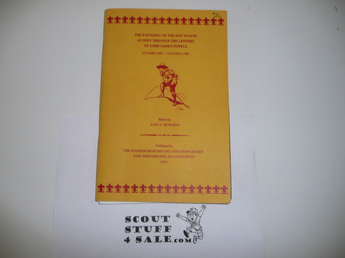 1973 The Founding of the Boy Scouts as Seen Through the Letters of Lord Baden Powell, 10-1907 Through 10-1908, Numbered Edition( #21 of 25), Includes Original Autograph of Baden Powell