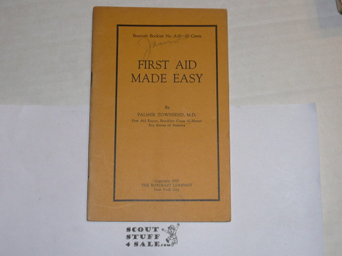 1925 First Aid Made Easy, By The Boycraft Company, Approved by the BSA, Booklet #A10