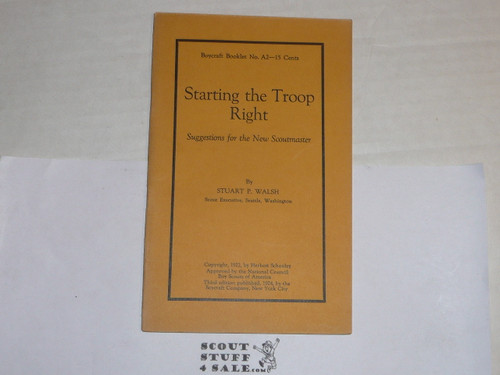 1924 Starting the Troop Right, By The Boycraft Company, Approved by the BSA, Booklet #A2