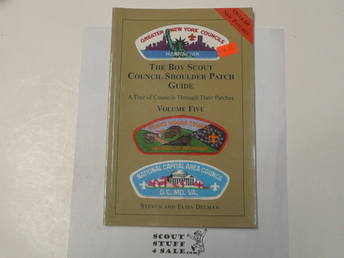 The Boy Scout Council Shoulder Patch Guide, By Steven and Elisa Delman, 2002 Edition