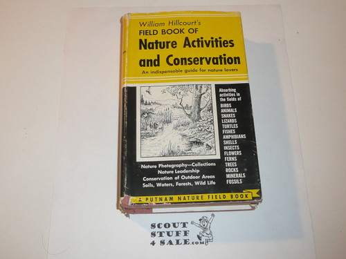 1961 Field Book of Nature Activities, By William Hillcourt, hardbound with dust jacket