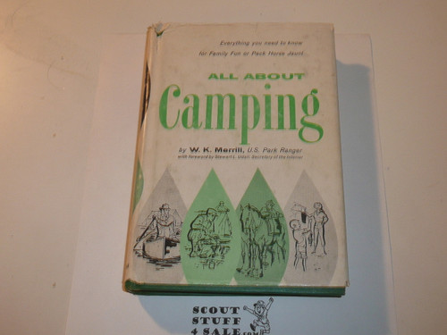 All About Camping, by W. K. Merrill, hardbound with flyleaf, second printing, October 1965