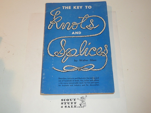 The Key to Knots and Splices, by Walter Glass, 1959