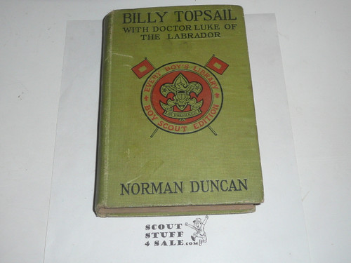 Billy Topsail with Doctor Luke of the Labrador, By Norman Duncan, 1916, Every Boy's Library Edition, Type Two Binding