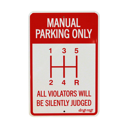 Manual Parking Only Shop Sign by Driff Raff